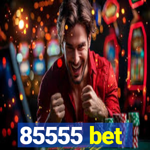 85555 bet